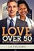 Love Over 50 (Nia and Andre...