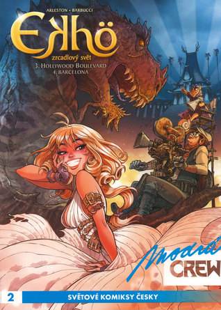 Modrá CREW 2: Ekhö – Zrcadlový svět 3 (Hollywoodský Boulevard) a 4 (Barcelona) (Ekhö, Zrcadlový svět #3-4)