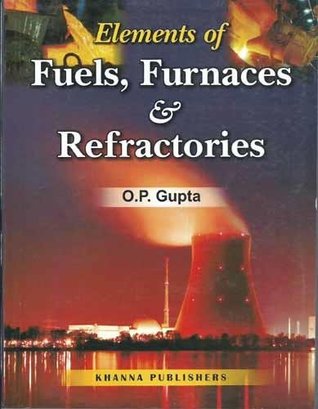 Elements of Fuels, Furnaces & Refractories (Paperback)
