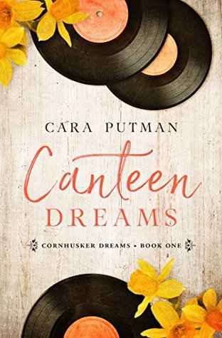 Canteen Dreams (Cornhusker Dreams #1)
