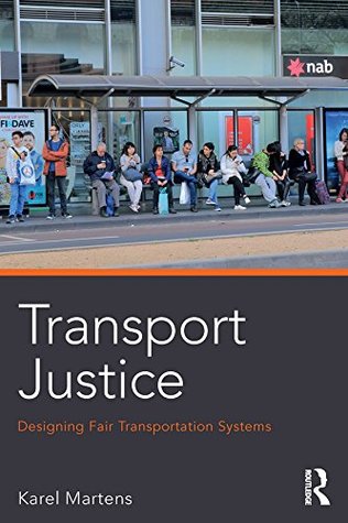 Transport Justice: Designing Fair Transportation Systems (Kindle Edition)