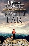 Travelled Far: A ...