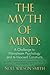THE MYTH OF MIND: A Challen...