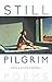 Still Pilgrim: Poems