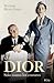 Christian Dior, sous toutes les coutures (CITY EDITIONS) (French Edition)