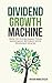 Dividend Growth Machine: Ho...