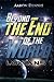 Beyond the End of the World (Lokians #1)