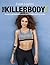 The Killerbody Plan: Recipes and workouts to get lean in 12 weeks