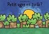Petit ogre, es-tu là ? by Jean Maubille Petit ogre, es-tu là ? by Jean Maubille
