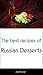 The best recipes of Russian Desserts
