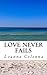 Love Never Fails (Love Conquers All)