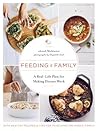 Feeding a Family: A Real-Life Plan for Making Dinner Work