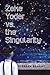 Zeke Yoder Vs. the Singularity by Stephen Beachy