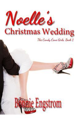 Noelle's Christmas Wedding (Promise Sisters)