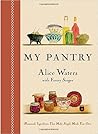My Pantry: Homemade Ingredients That Make Simple Meals Your Own