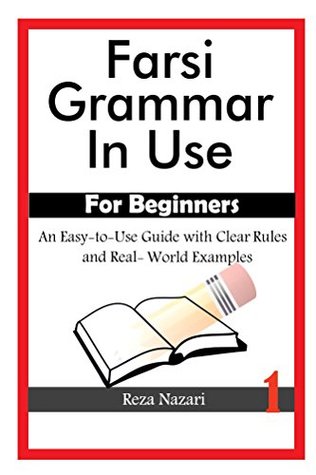 Farsi Grammar in Use: For Beginners (Kindle Edition)