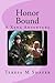 Honor Bound: Xena and Gabrielle Outside the Box Book One (A Xena and Gabriel Story)