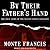 By Their Father's Hand by Monte Francis