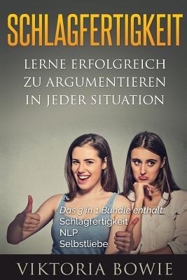 Selbstliebe: Anziehung: Schlagfertigkeit: 3 in 1 Bundle sich neu lieben Lernen A (German Edition)