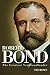 Robert Bond: The Greatest N...