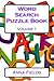 Word Search Puzzle Book Volume 1