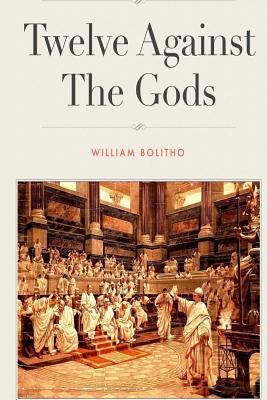 Twelve Against the Gods: Key Lessons from the Classic Book (Paperback)