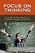 Focus on Thinking: Engaging Educators in Higher-Order Thinking