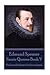 Edmund Spenser - Faerie Queene Book V: "Each goodly thing is hardest to begin."