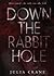 Down The Rabbit Hole (1)