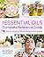The Essential Oils Complete Reference Guide: Over 250 Recipes for Natural Wholesome Aromatherapy