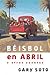 Béisbol en abril y otros cu...