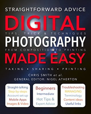 Digital Photography Made Easy (Kindle Edition)