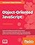 Object-Oriented JavaScript by Ved Antani