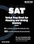 SAT Verbal Prep Book for Reading and Writing Mastery: Techniques and Systems for Decoding the Verbal Part of the SAT