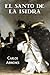 El santo de la Isidra (Spanish Edition)