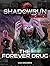 Shadowrun Legends: The Forever Drug