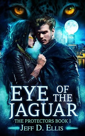 Eye of the Jaguar (The Protectors #1)