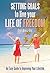 Setting Goals to Live Your Life of Freedom: An Easy Guide to Improving Your Lifestyle (How To Book 2)