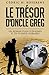 Le Trésor d'oncle Greg: un roman plein d'énigmes et de fuseaux horaires