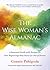The Wise Woman's Almanac: A Seasonal Guide with Recipes for New Beginnings That Never Go Out of Season