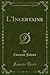 L'Incertaine (Classic Reprint)