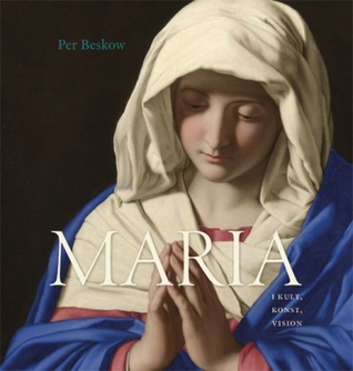 Maria i kult, konst, vision (Hardcover)