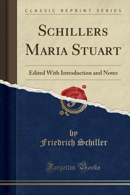 Schillers Maria Stuart