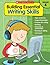 Building Essential Writing Skills: Grade 4