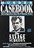 The Savage Surgeon by Murder Casebook