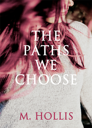 The Paths We Choose (Lillac Town #2)