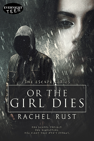 Or the Girl Dies (The Escape Series, #1)