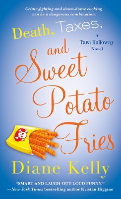Death, Taxes, and Sweet Potato Fries (Tara Holloway #11)