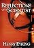 Reflections of a Scientist