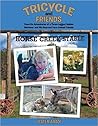 Tricycle and Friends: True-Life Adventures of a Three-Legged Golden Retriever and His Rescued Farm Animal Friends Tricycle and Friends: True-Life Adventures of a Three-Legged Golden Retriever and His Rescued Farm Animal Friends